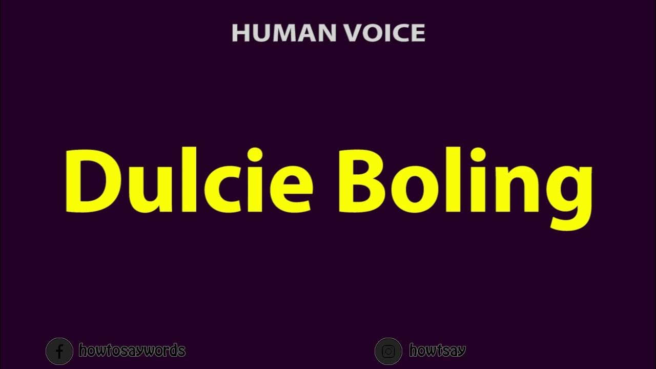 How To Pronounce Dulcie Boling YouTube