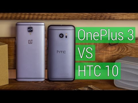HTC 10 VS OnePlus 3 - А-бренд против китайца. Сравнение HTC 10 и OnePlus 3 от FERUMM.COM