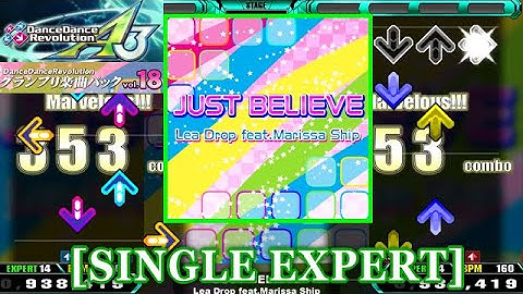 【DDR A3/GP】 JUST BELIEVE / Lea Drop feat.Marissa Ship [SINGLE EXPERT] 譜面確認+Clap