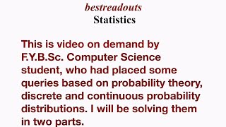 Probability theory, discrete and continuous probability distributions - solved examples - part 1