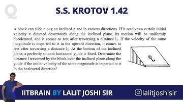 S.S. Krotov Problem 1.42 | Frictional force | JEE Advanced Olympiad | by Lalit Joshi Sir