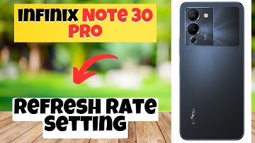 Refresh Rate Setting infinix Note 30 Pro || How to set refresh rate || How to use refresh rates