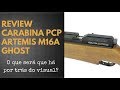 REVIEW Carabina PCP Artemis M16A Ghost 5,5mm