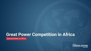 Great Power Competition in Africa
