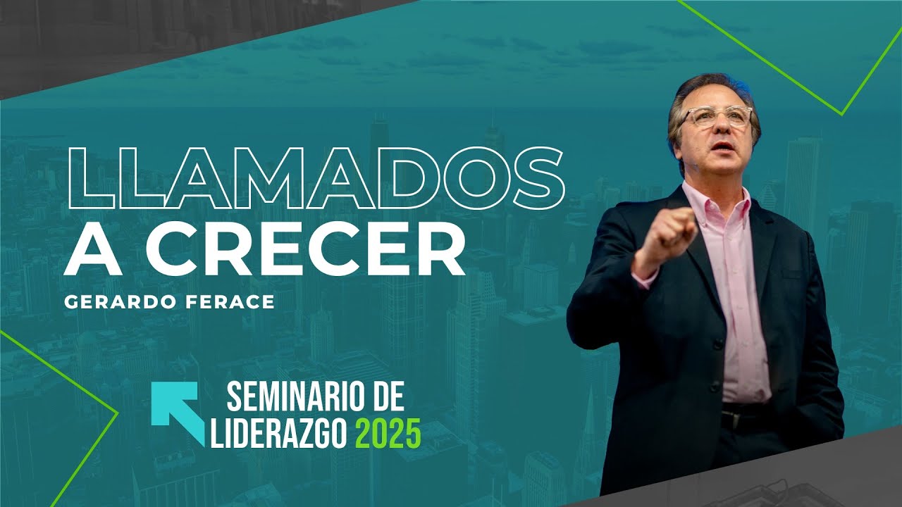 Llamados a crecer | Pr. Gerardo Ferace | VNPEM Norte