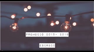 Graduació De La Promoció 2014-2018 De Lescrbcc