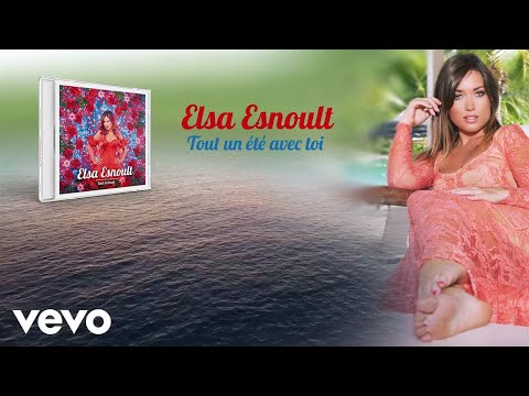 Elsa Esnoult - Tout un été avec toi (Lyrics Video)
