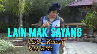 Download Lagu Erda. LAIN MAK SAYANG. Cipt, L. Komar MP3