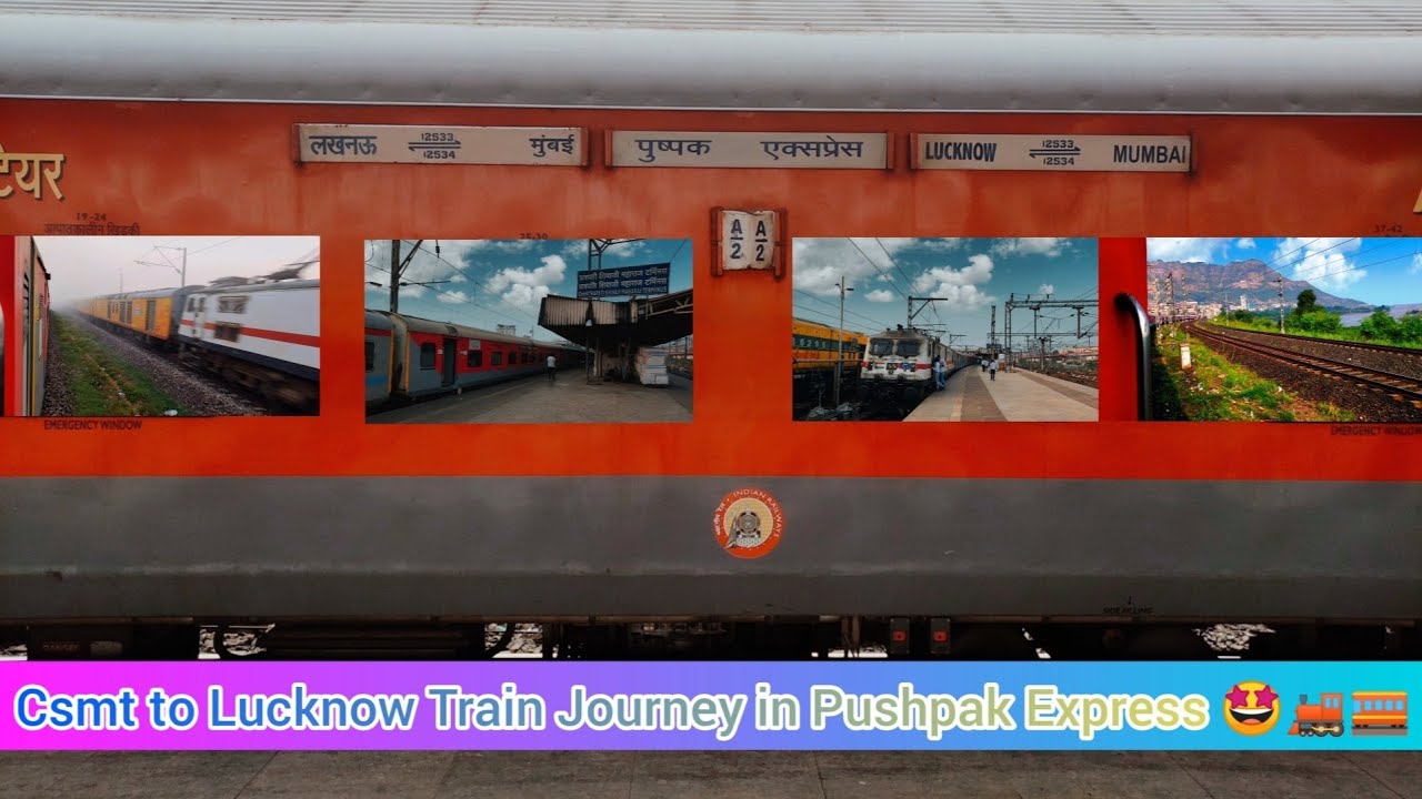 PUSHPAK EXPRESS from Mumbai Csmt to Lucknow TRAIN JOURNEY ! 12534