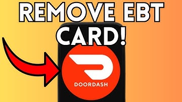 NEW! HOW TO REMOVE EBT CARD ON DOORDASH (WORKING) 2025!