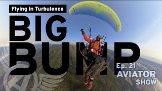 Flying Paramotor in Turbulent Mountain Air - Ep. 21 of the Aviator Paramotor Show