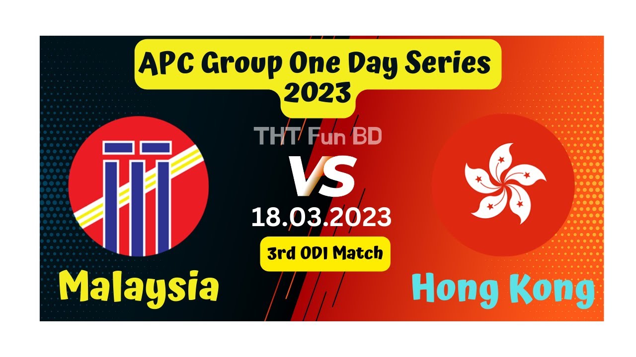 Malaysia vs Hong Kong | MAL v HK | APC Group One Day Series Live Score Streaming & Updates 2023