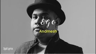 Ego - Andmesh Kamaleng (Lirik Lagu)