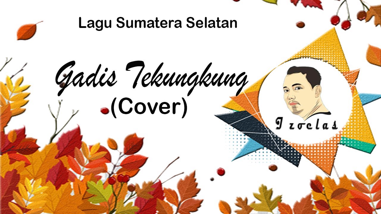 Gadis Tekungkung - Izoelas (Cover)
