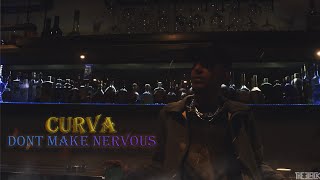 CURVA - Don't make me nervous (Music Video)