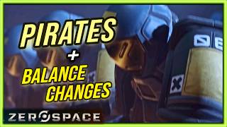 ZeroSpace Patch Notes - Pirates, HUGE Balance Changes & Bug Fixes!