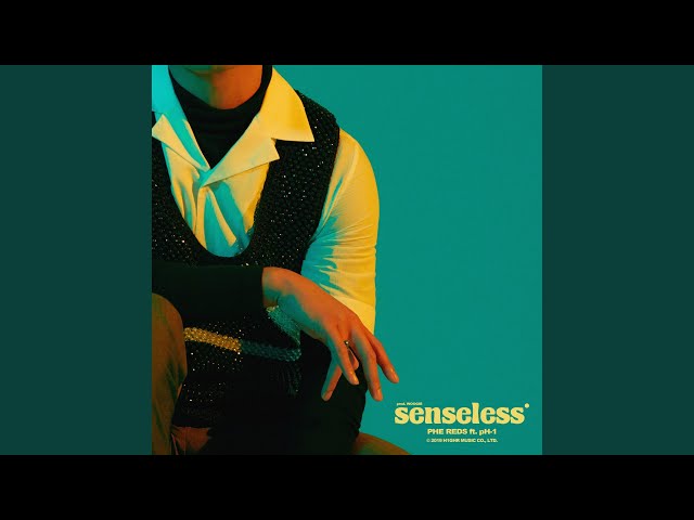 Senseless (feat. pH-1)
