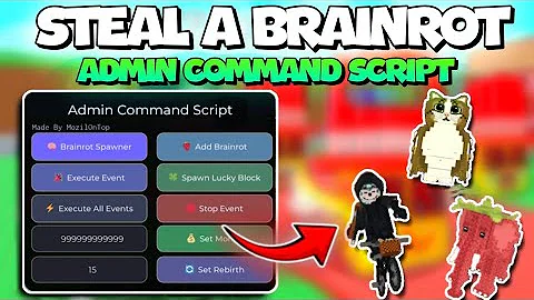 [BEST 🦉] ADMIN COMMAND SCRIPT Steal a Brainrot 🐉 | KEYLESS | BRAINROT SPAWNER | EVENT SPAWNER 