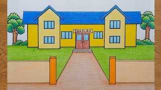 Cara menggambar sekolah yang mudah dan bagus