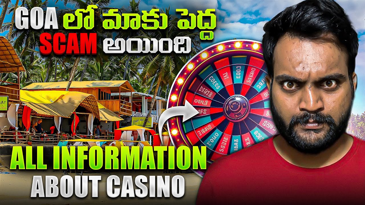 GOA లో మాకు పెద్ద SCAM జరిగింది 😡 | DAY 1 PART 2| Casino Details in GOA | YASH KONDURU
