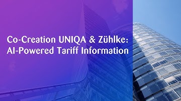 Co-Creation UNIQA & Zühlke: AI-Powered Tariff Information