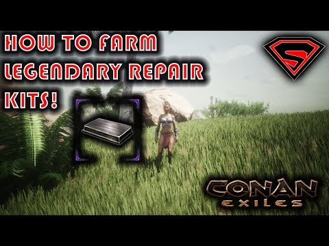 CONAN EXILES HOW TO FARM LEGENDARY REPAIR KITS