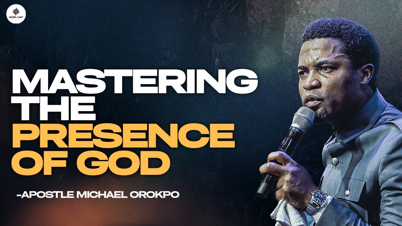 How to Walk with the presence of God Daily l Apostle Michael Orokpo ...