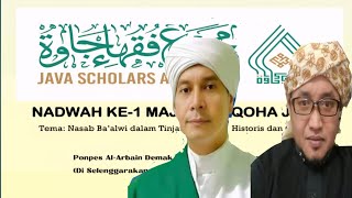 JAGONGAN DENGAN GUS ABBAS BUNTET TENTANG BATALNYA NASAB BA ALWI YANG SYUBHAT