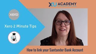 How to link your Santander Bank Account to Xero