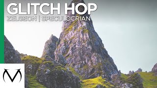[Glitch Hop] - Zelgeon - Speculocrian