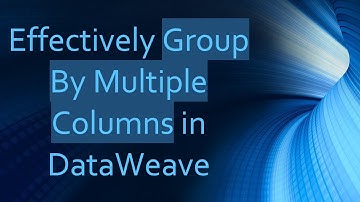 Effectively Group By Multiple Columns in DataWeave