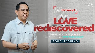 Love Rediscovered | Bong Saquing | Run Through