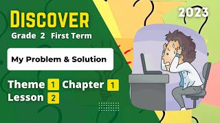 Grade 2 | Discover | Theme 1 - Chapter 1 - Lesson 2 | My Problem and Solution