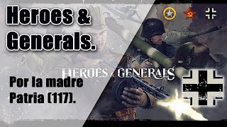 Heroes and Generals | Por la madre Patria (117) |  Grande el Squad | 34/05 k/d screenshot 2