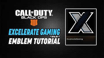 *Old* Excelerate Gaming Emblem Tutorial (Black Ops 4 Emblems)
