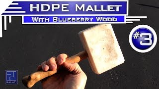P. J Galati - HDPE Mallet #3 Episode 006