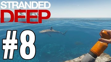Stranded Deep Gameplay Walkthrough Part 8 - A NEW RAFT!