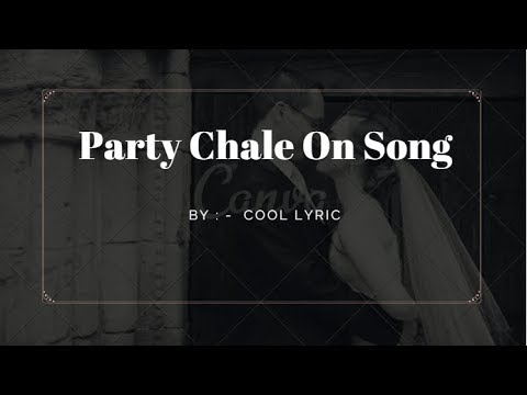 party-chale-on-song-lyric-|-race-3