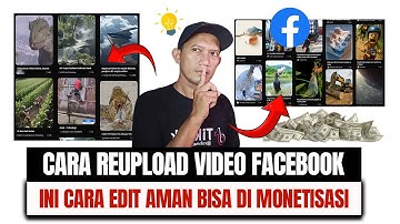 Cara Re-upload Video Facebook yang AMAN BANGET! Monetisasi Video Kamu Tanpa Kena Copyright!