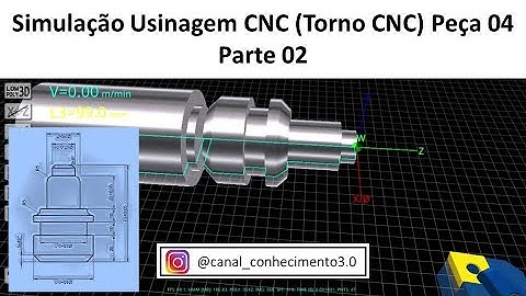 Simulação Usinagem CNC (Torno CNC) Peça 04 - Parte 02