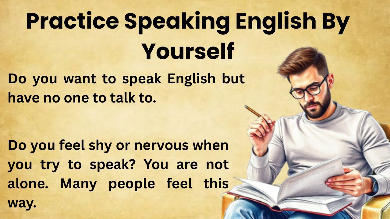 How To Practice Speaking English By Yourself || Graded Reader || Speak ...