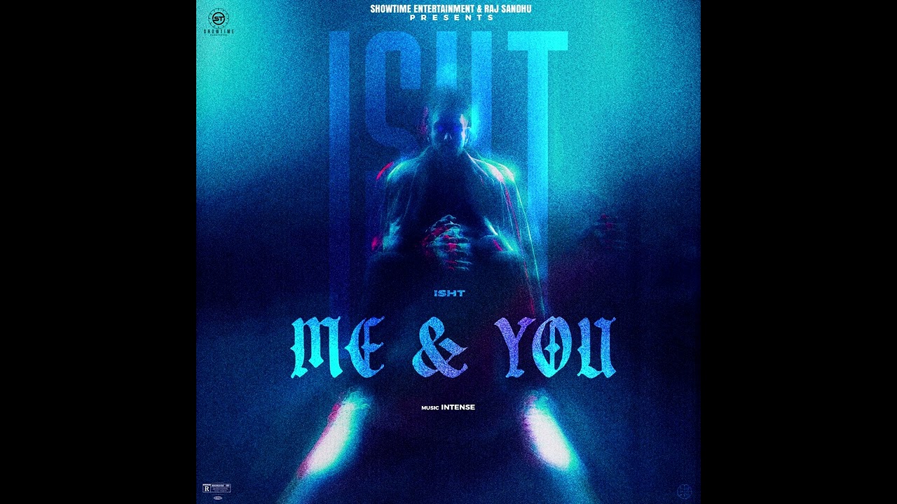 Watch Me and You (Official Audio) | Isht | Intense | Surreal | Latest Punjabi Songs 2023 on YouTube Watch Me and You (Official Audio) | Isht | Intense | Surreal | Latest Punjabi Songs 2023 on YouTube