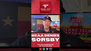 NCAA DENIES Brendan Sorsby eligibility request | Injunction Hearing June 1st | Locked On Texas Tech