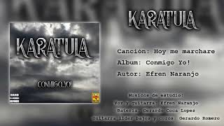 Karatula - Hoy me marchare