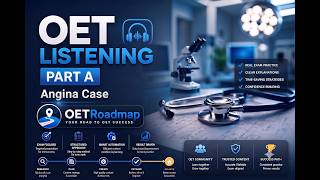OET Listening Part A  | Angina Case