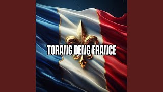 TORANG DENG FRANCE