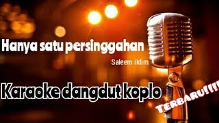 HANYA SATU PERSINGGAHAN //karaoke terbaru //versi dangdut koplo #karaoke #dangdut #karaokedangdut