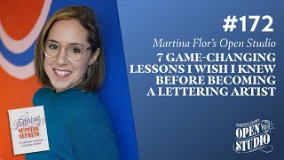 172. 7 Game-Changing Lessons I Wish I Knew Before Becoming a Lettering Artist - Martina Flor