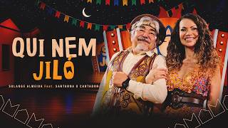 Qui Nem Jiló - Solange Almeida, Santanna (Sol João)
