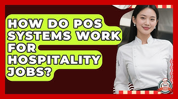 How Do POS Systems Work For Hospitality Jobs? - Food Service Jobs